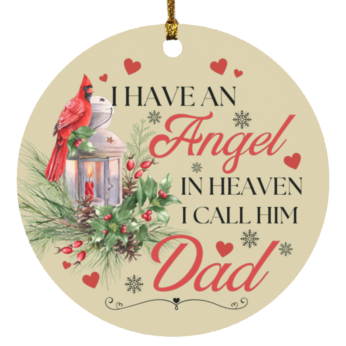 I have an Angel in Heaven I call him Dad | Circle Ornament