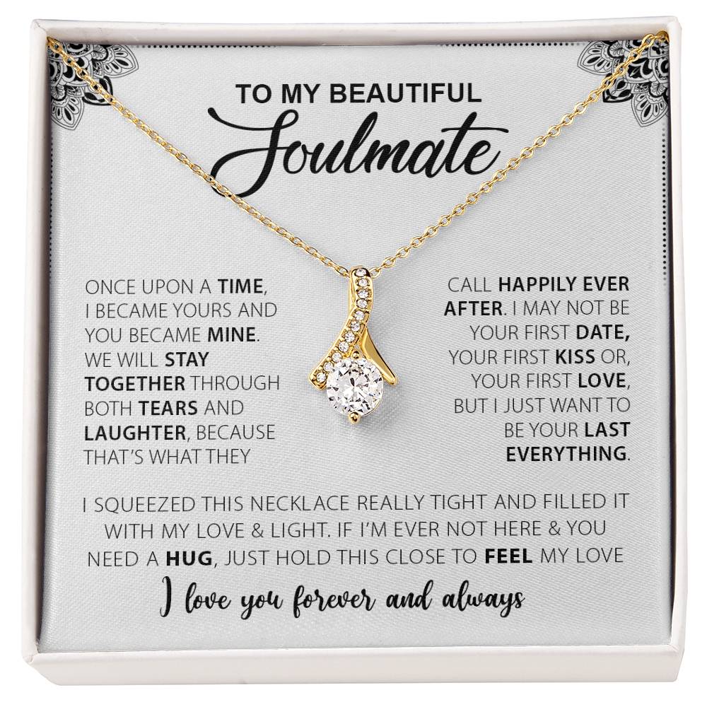 Alluring Beauty necklace, To My Beautiful Soulmate | I Love You, Forever & Always